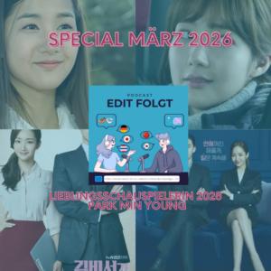 Edit Folgt Special – Lieblingsdarstellerin 2025 💞 Park Min Young 💕